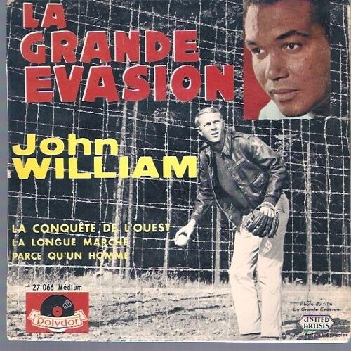 La Grande Evasion -  La Longue Marche  /  La Conquete De L'ouest -  Parce Qu'un Homme