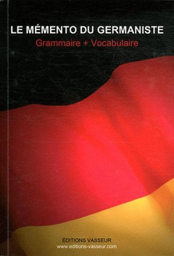 Le Mémento Du Germaniste - Grammaire + Vocabulaire