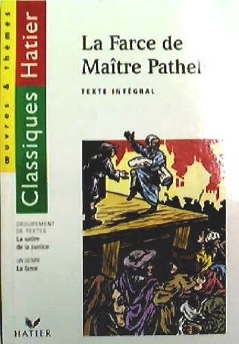 La Farce De Maitre Pathelin - Complément Pédagogique