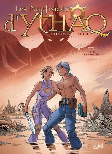 Les Naufragés D'ythaq - Tome 13 - Glèbe La Singulière