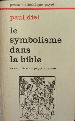 Le Symbolisme Dans La Bible. Sa Signification Psychologique
