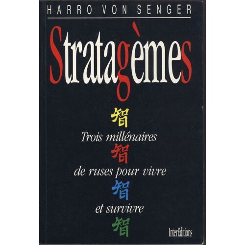 Stratagèmes - Trois Millénaires De Ruses Pour Vivre Et Survivre