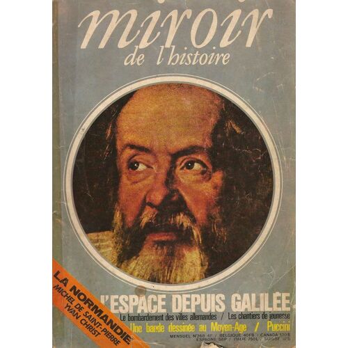 Miroir De L'histoire  N° 268 : L'espace Depuis Galilée