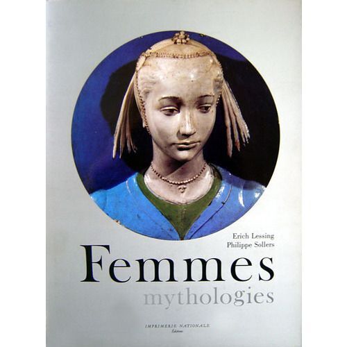 Femmes . Mythologies
