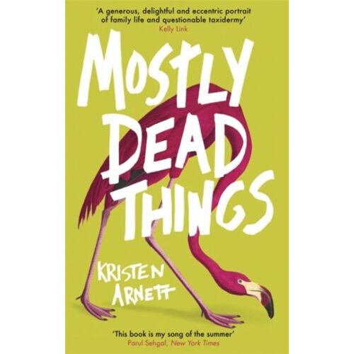 Mostly Dead Things