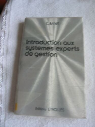 Introduction Aux Systèmes Experts De Gestion.