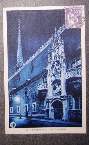 Carte Postale Écrite En 1938 26 Nancy La Nuit Le Palais Ducal