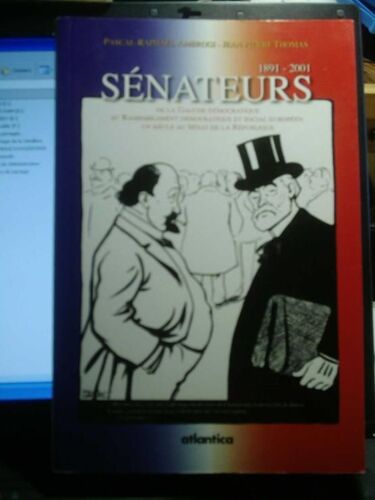 Sénateurs De La Gauche Démocratique Et Du Rassemblement Démocratique Et Social Européen 1891-2001