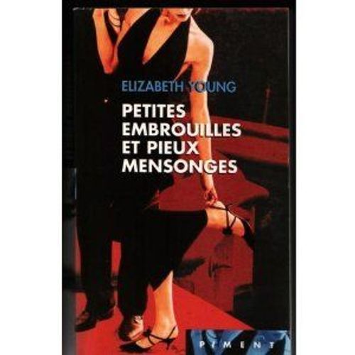 Petites Embrouilles Et Pieux Mensonges Petites Embrouilles Et Pieux Mensonges
