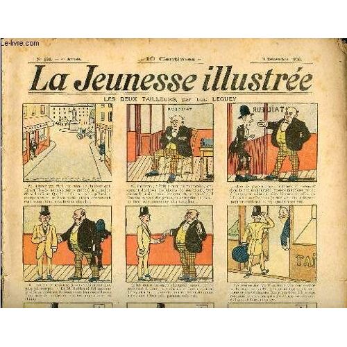 La Jeunesse Illustrée - N° 198 - 9 Décembre 1906 - Les Deux Tailleurs Par Leguey - Les Ingénieux Voleurs Par Motet - Le Trésor Par Rosnil - La Bête Du Grésivaudan Par Kotek - Il Faut S Entraider Par(...)