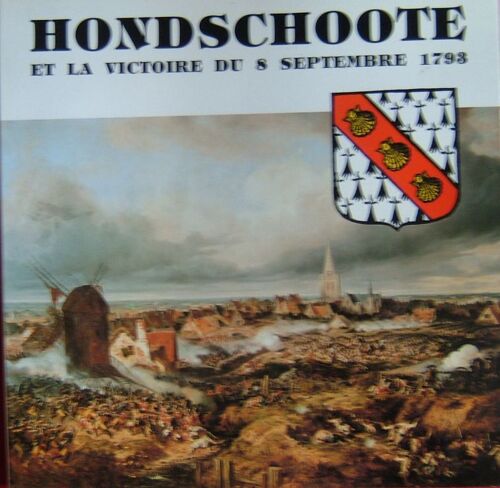 Hondschoote Et La Victoire Du 8 Septembre 1793
