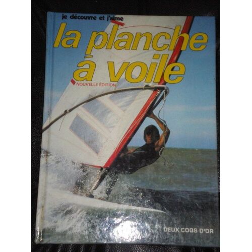 Je Decouvre Et J'aime La Planche A Voile