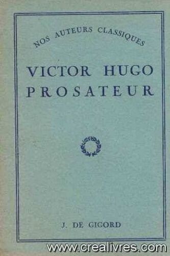 Victor Hugo Prosateur