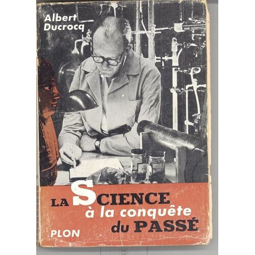 Science À La Conquête Du Passé (La)