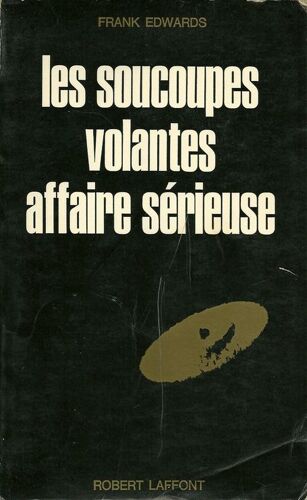 Les Soucoupes Volantes: Affaire Sérieuse