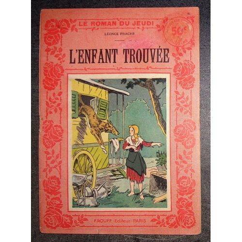 Le Roman Du Jeudi L'enfant Trouvée