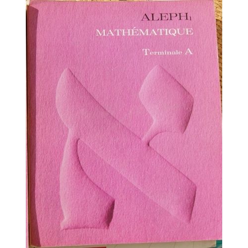 Aleph1 Mathematique Terminale A