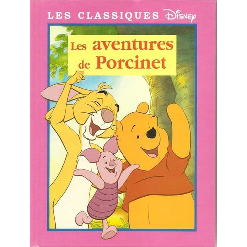 Les Classiques Disney - Les Aventures De Porcinet