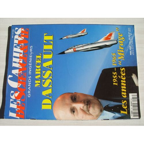 Les Cahiers De Science Et Vie N°33 Marcel Dassault  N° 33 : Les Années Mirage