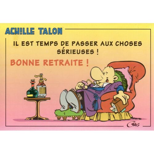 Achille Talon Par Greg - Bonne Retraite - 1995 - Ref. 011 807