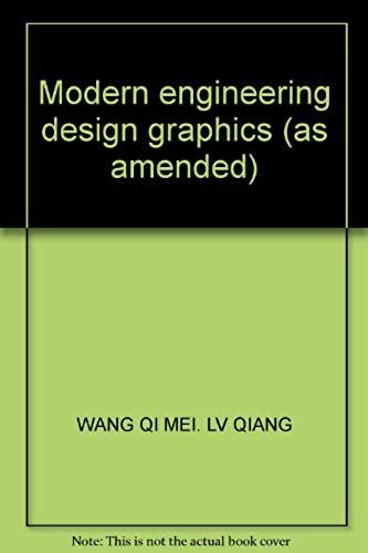 Modern Engineering Design Graphics (As Amended)