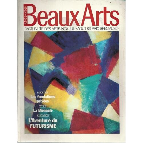 Beaux Arts Magazine N° 37 Du 01/07/1986