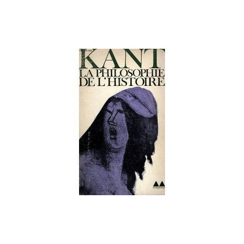 La Philosophie De L'histoire. Collection Mediations N° 33