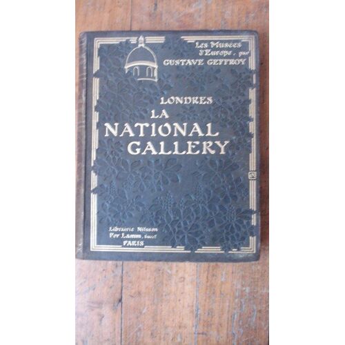 Les Musees D'europe - Londres: La National Gallery