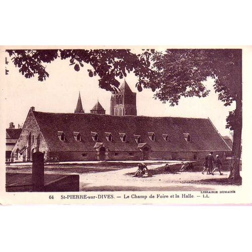 Saint Pierre Sur Dives - Le Champ De Foire Et La Halle - Neuve - Ref 022 298