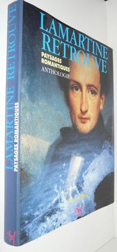 Lamartine Retrouvé - Paysages Romantiques