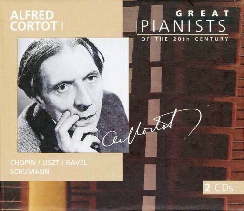 Grands Pianistes Du Xxè Siecle No. 1 : Chopin, Liszt, Ravel, Schumann