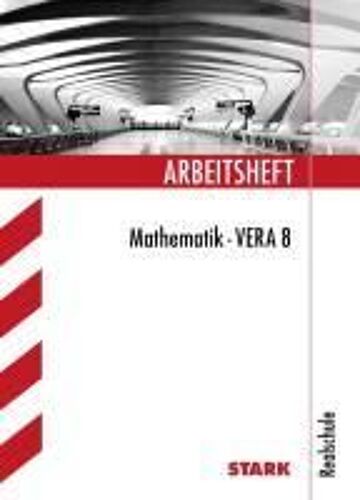 Stark Arbeitsheft - Mathematik - Vera 8 Realschulbildungsgang