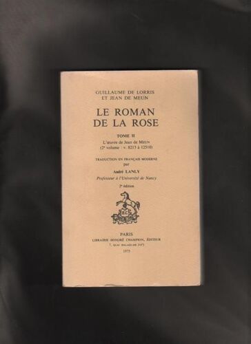 Le Roman De La Rose. Tome 2