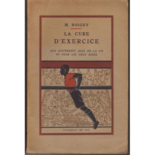 La Cure D'exercice Aux Différents Âges De La Vie Et Pour Les Deux Sexes.