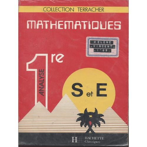 Mathematiques 1eres S/E Analyse - Edition 1987