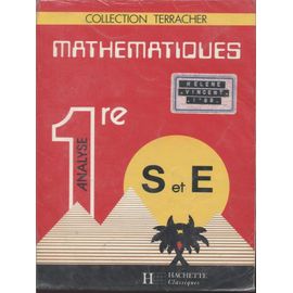 Mathematiques 1eres S/E Analyse - Edition 1987
