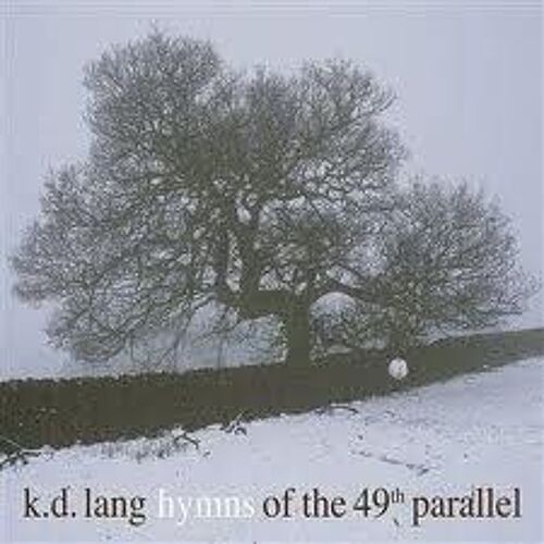 Hymns From The 49th Parallel