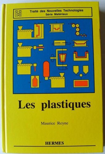 Les Plastiques - Applications Et Transformations