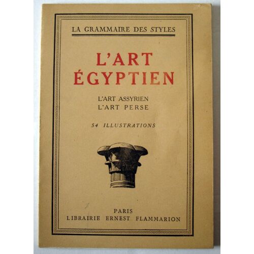 L'art Égyptien L'art Assyrien-L'art Perse