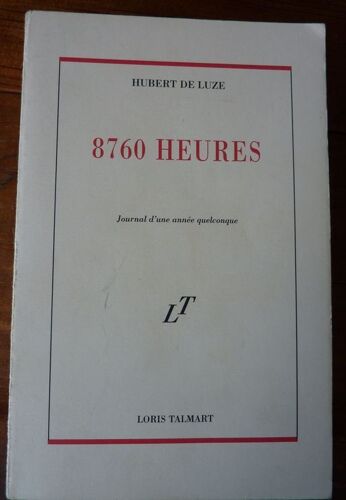 8760 Heures - Journal D'une Année Quelconque