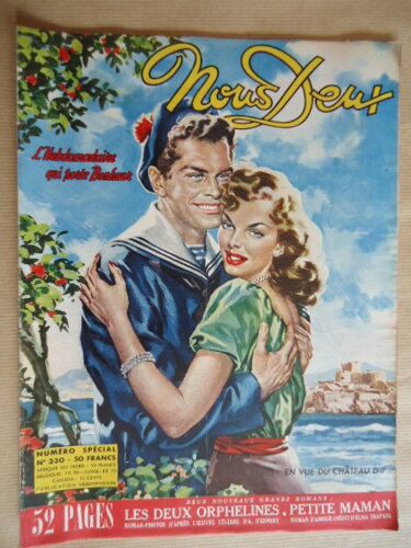 Nous Deux 1953 N° 330 : L¿Hebdomadaire Qui Porte Bonheur. Numéro Spécial En Vue Du Château D'if...