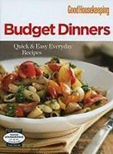 Budget Dinners: Quick & Easy Everyday Recipes