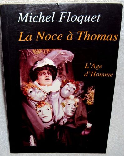 La Noce À Thomas - Et Autres Nouvelles