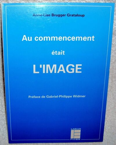 Au Commencement Était L'image