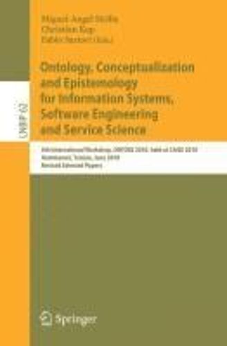 Ontology, Conceptualization And Epistemology For Information Systems, Software Engineering And Service Science