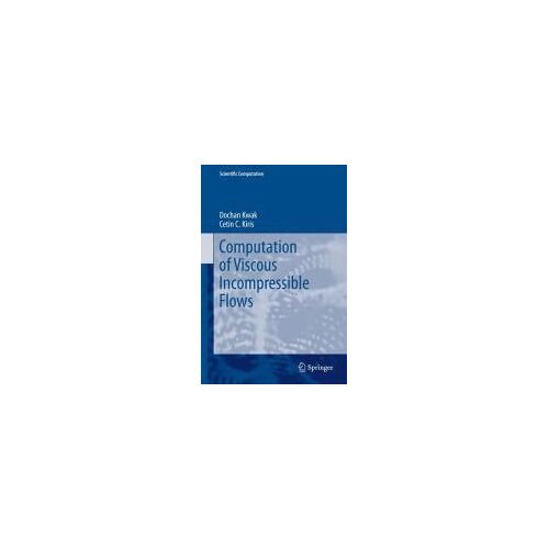 Computation Of Viscous Incompressible Flows