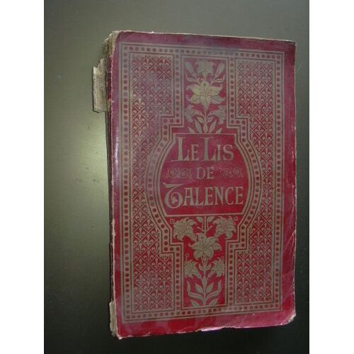 Le Lis De Talence Souvenirs Intimes Sur L'enfance Et La Première Jeunesse De Jeanne Germaine Castang