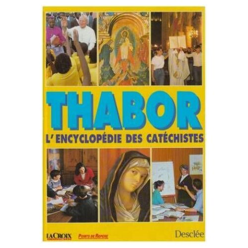 Thabor - L'encyclopédie Des Catéchistes