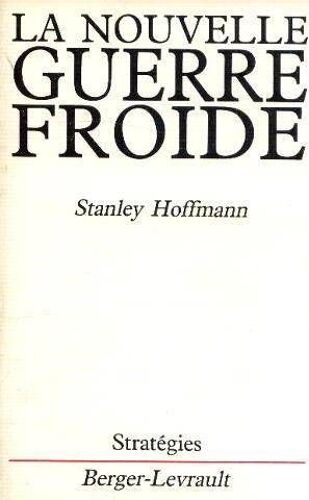 La Nouvelle Guerre Froide