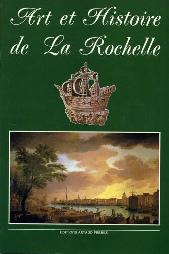 Art Et Histoire De La Rochelle